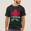 Recherche de mexican party tshirts Mexicaine