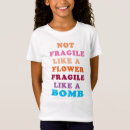Recherche de fragile tshirts Pouvoir des filles