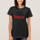 Recherche de de salsa tshirts Bachata