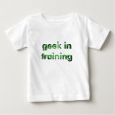 Recherche de geeks bébé tshirts Bébés