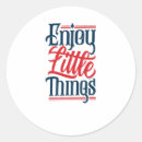 Zoek naar geniet van de kleine dingen stickers Motivatie