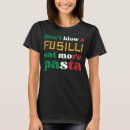 Recherche de pasta tshirts Pâtes