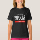 Recherche de humour bipolaire tshirts Santé mentale