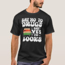 Recherche de no drugs tshirts Say