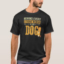 Recherche de chien derrière tshirts Dog