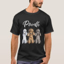 Zoek naar caniche tshirts Poedel