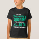 Recherche de tourette syndrom tshirts Non