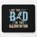 Recherche de badminton drôle tapis souris Écraser