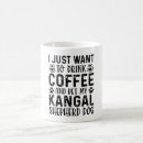 Recherche de kangal tasses Chien