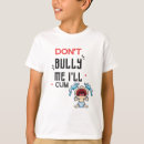 Zoek naar bully tshirts Grappig