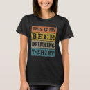 Recherche de drinker tshirts Bière