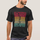 Recherche de hunting dad tshirts Woman archer