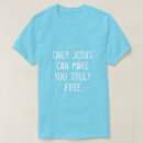 Recherche de messages chrétiens tshirts Toute personne