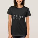 Recherche de colère juste tshirts Sarcastique