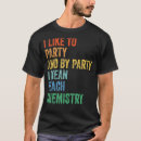 Zoek naar chemists tshirts Leuk