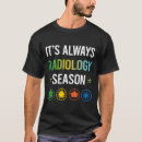 Zoek naar grappige radiologie tshirts Rad tech