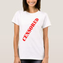 Recherche de censuré tshirts Drôle