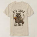 Zoek naar verslaafden tshirts Humor