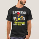 Zoek naar elektriciteit tshirts Elektriciens