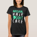 Zoek naar natural hair tshirts Natuurlijk