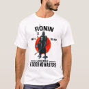 Recherche de ronin tshirts Samouraï