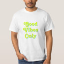 Recherche de good vibes tshirts Moderne