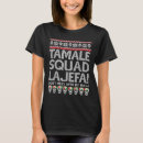 Recherche de tamale tshirts Nourriture