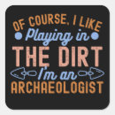 Zoek naar archeologie stickers Archeoloog