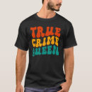 Recherche de true crime tshirts Podcast
