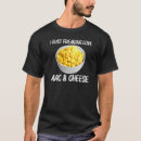 Zoek naar macaroni en kaas tshirts Voedsel