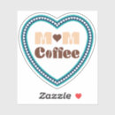 Recherche de maman fatiguée autocollants Amoureux du café