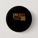 Recherche de anniversaire 80 ans badges Humour