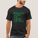 Zoek naar koffie humor kleding Cafeïne