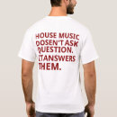 Recherche de musique de maison tshirts Rave