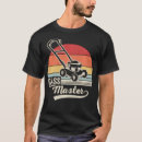 Recherche de tondeuse à gazon tshirts Fête des pères