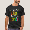 Recherche de last day of school tshirts Happy