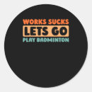 Recherche de humour de tennis autocollants Amoureux du badminton