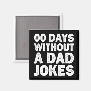 00 Dagen Zonder Een Vadergrap Sarcasme Vader Grapp Magneet