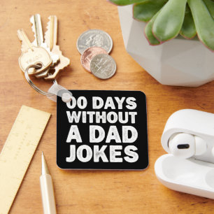 00 Dagen Zonder Een Vadergrap Sarcasme Vader Grapp Sleutelhanger