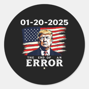 01-20-2025 Het einde van een fout 47e inauguratie Ronde Sticker