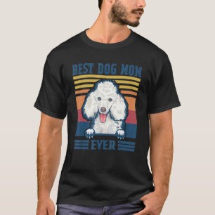 01 Beste Poodle Moeder Ooit  Hond Moeder Moederdag T-shirt
