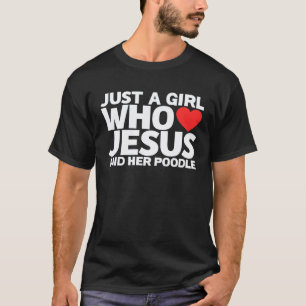 01 Meisjes Jezus Poedel Hond Huisdier Liefde T-shirt