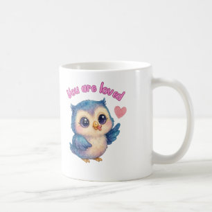01 You Are Loved - Cute Owl Mug for Self-Love & Po