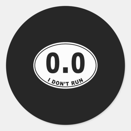 0.0 I Don't Run  Ronde Sticker (Voorkant)