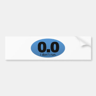 0.0 Ik loop niet. Bumpersticker