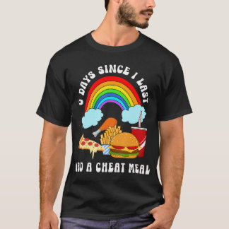 0 dagen sinds ik voor het laatst een cheat maaltij t-shirt