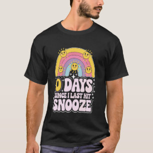 0 dagen sinds ik voor het laatst op de sluimerknop t-shirt