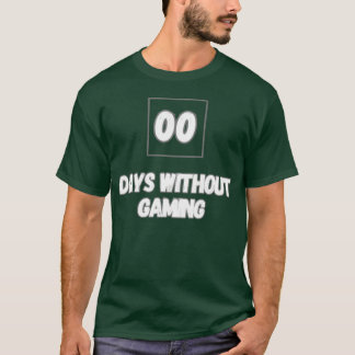 0 dagen zonder cadeau voor gamen t-shirt