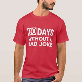 0 Dagen Zonder een Vadergrap Vaderdag Verjaardag C T-shirt