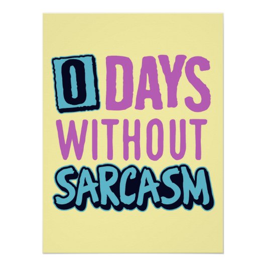 "0 Days Without Sarcasm" Humorous Poster Pink Perfect Poster (Voorkant)